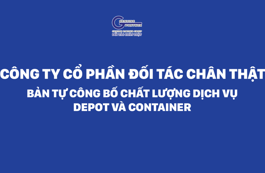 Bản tự công bố Chất lượng dịch vụ Depot & Container
